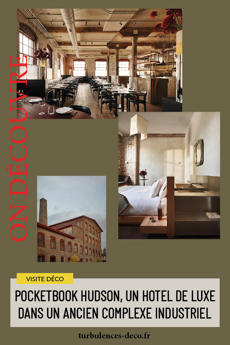 Pocketbook Hudson, un hotel de luxe dans un ancien complexe industriel à découvrir sur Turbulences Déco