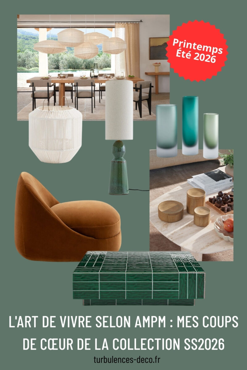 L’art de vivre selon AMPM : mes coups de cœur de la collection SS2026 à découvrir sur turbulences Déco