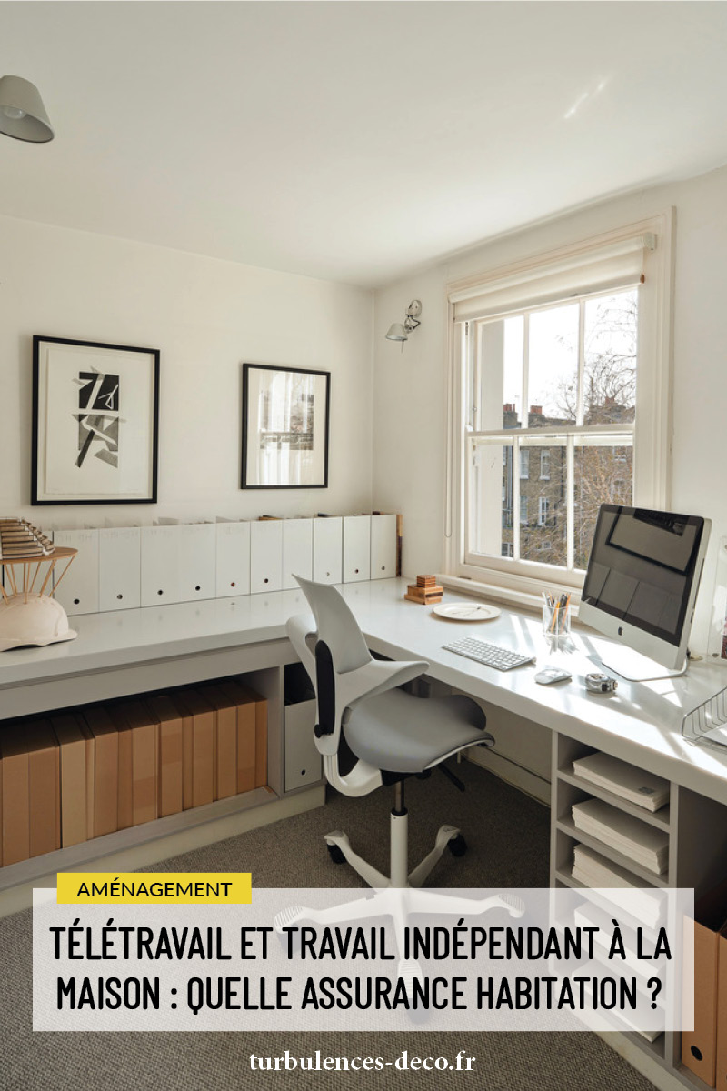 Télétravail et travail indépendant à la maison : quelle assurance habitation ? à retrouver sur Turbulences Déco