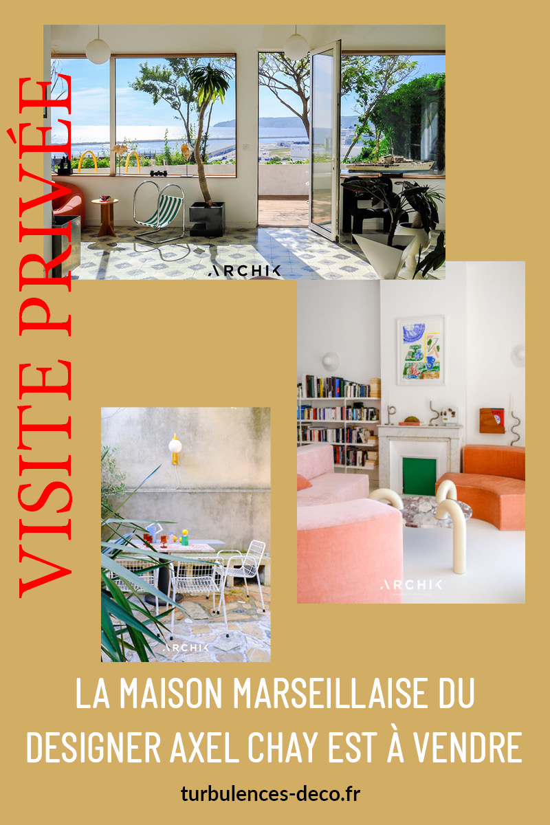 Visite privée : La maison marseillaise du designer Axel Chay est à vendre Visite privée : La maison marseillaise du designer Axel Chay est à vendre, un article à découvrir sur Turbulences Déco