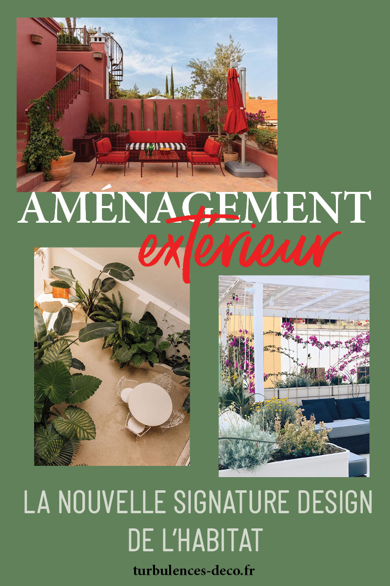 Aménagement extérieur, la nouvelle signature design de l’habitat, un article à retrouver sur Turbulences Déco Aménagement extérieur, la nouvelle signature design de l’habitat, un article à retrouver sur Turbulences Déco
